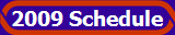 2009 Schedule